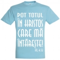 Tricou unisex blue atoll,  Pot totul in Hristos